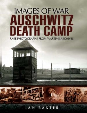 [Images of War 01] • Auschwitz Death Camp